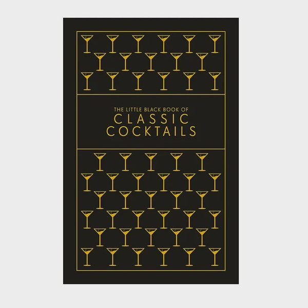 The Little Black Book Of Classic Cocktails