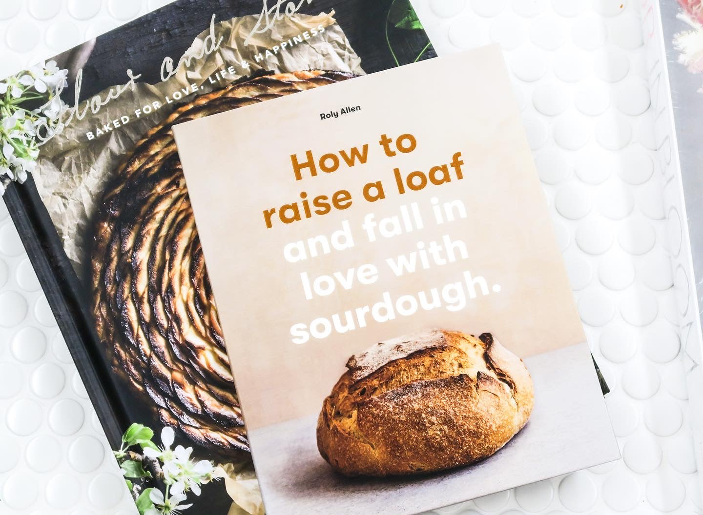 How to Raise a Loaf and Fall in Love with Sourdough