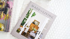 Made for Living: Collected Interiors for All Sorts of Styles